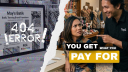 YOU GET WHAT YOU PAY FOR